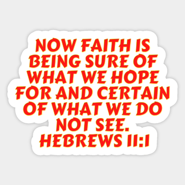 Bible Verse Hebrews 11:1 Sticker by Prayingwarrior